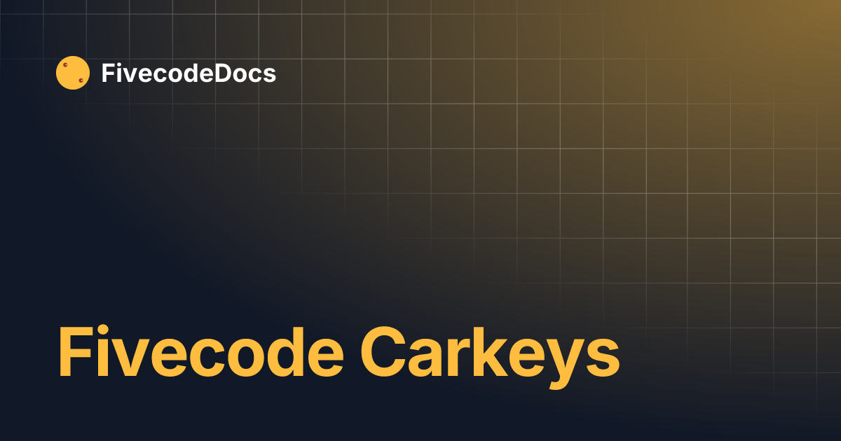 Fivecode Carkeys | FivecodeDocs